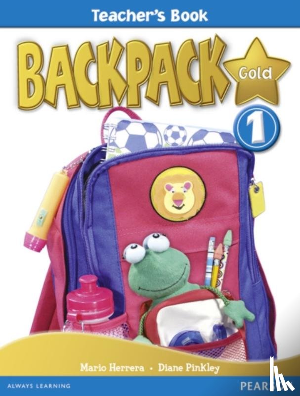 Pinkley, Diane, Herrera, Mario - Backpack Gold 1 Teacher's Book New Edition