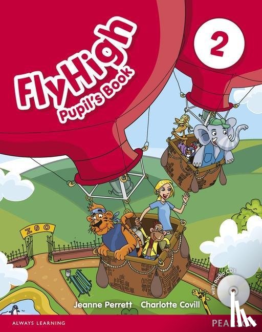 Covill, Charlotte, Perrett, Jeanne - Fly High Level 2 Pupil's Book and CD Pack