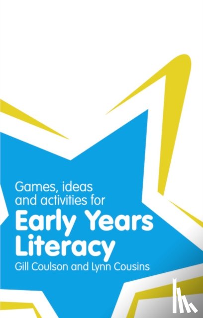 Coulson, Gill, Cousins, Lynn - Classroom Gems: Games, Ideas and Activities for Early Years Literacy