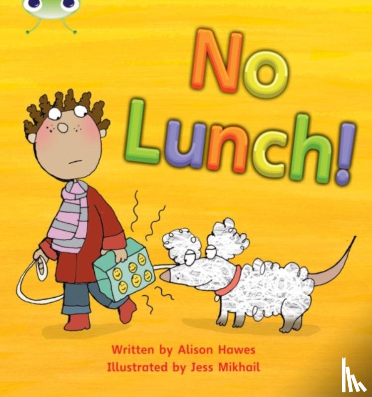Hawes, Alison - Bug Club Phonics - Phase 3 Unit 8: No Lunch!