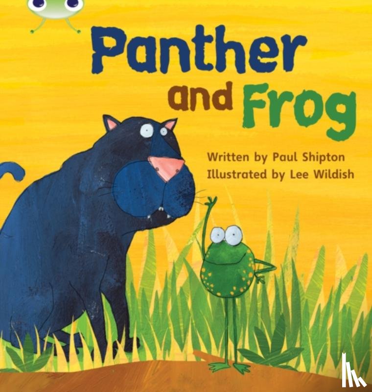 Shipton, Paul - Bug Club Phonics - Phase 3 Unit 11: Panther and Frog