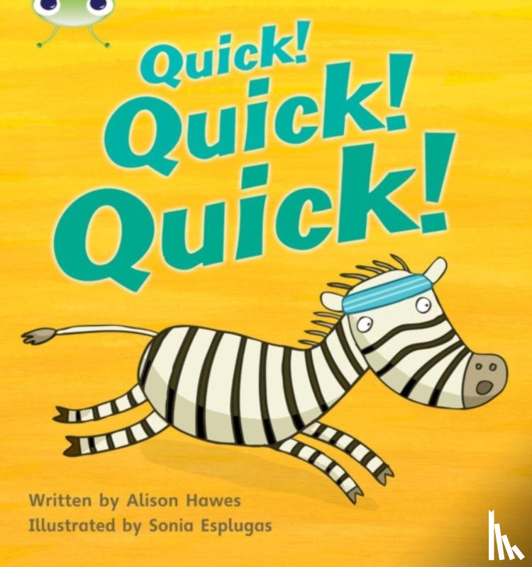 Hawes, Alison - Bug Club Phonics - Phase 3 Unit 7: Quick! Quick! Quick!