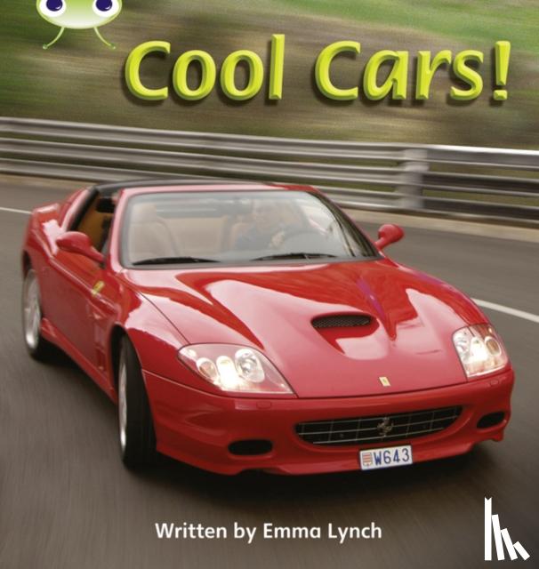 Lynch, Emma - Bug Club Phonics - Phase 4 Unit 12: Cool Cars