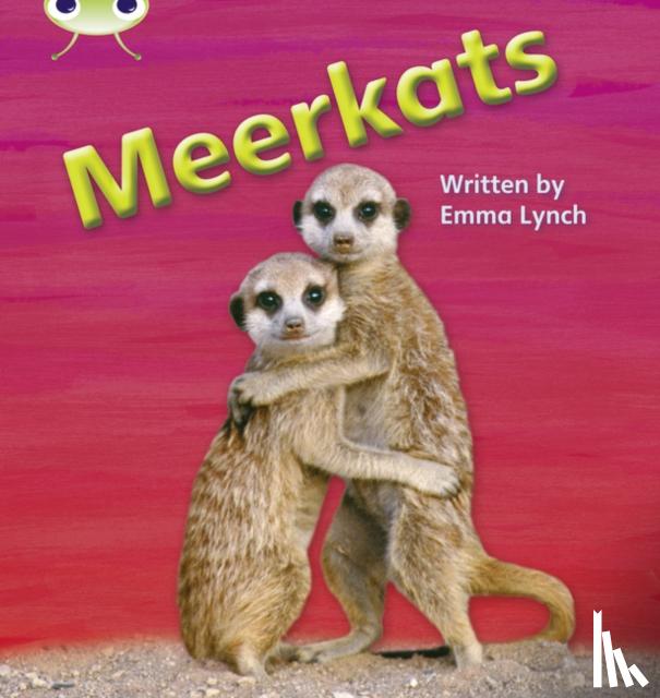 Lynch, Emma - Bug Club Phonics - Phase 5 Unit 22: Meerkats