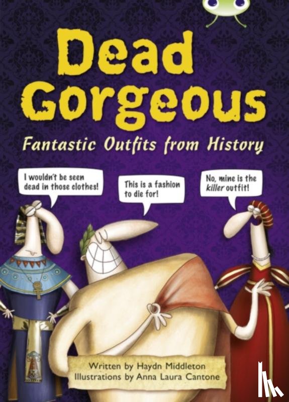 Middleton, Haydn - Bug Club Independent Non Fiction Year 3 Brown B Dead Gorgeous
