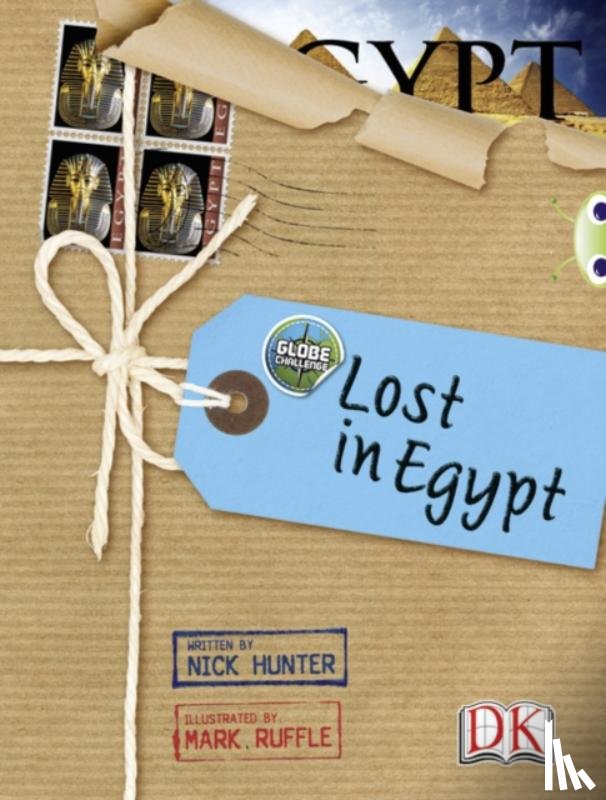 Hunter, Nick - Bug Club Independent Non Fiction Year 3 Brown A Lost in Egypt