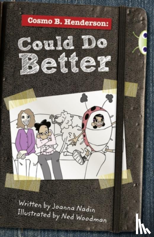 Nadin, Joanna - Bug Club Red (KS2) B/5B Cosmo B. Henderson: Could Do Better