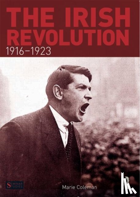Coleman, Marie (Queens University - The Irish Revolution, 1916-1923