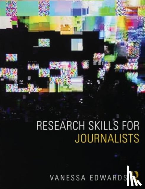 Edwards, Vanessa - Research Skills for Journalists