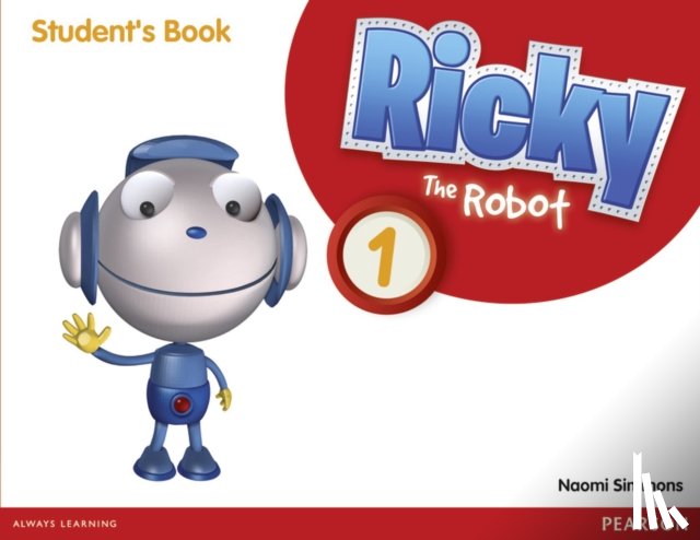 Simmons, Naomi - Ricky The Robot 1 Students Book