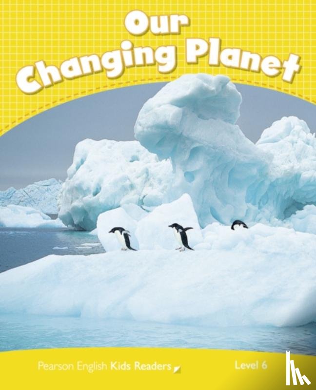 Degnan-Veness, Coleen - Level 6: Our Changing Planet CLIL