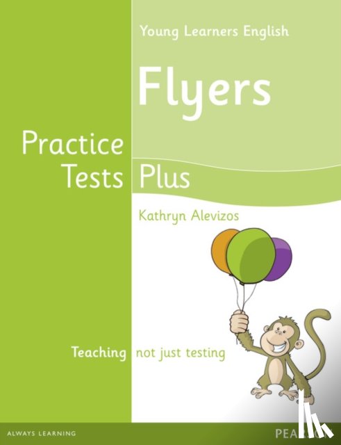 Alevizos, Kathryn - Young Learners English Flyers Practice Tests Plus Students' Book