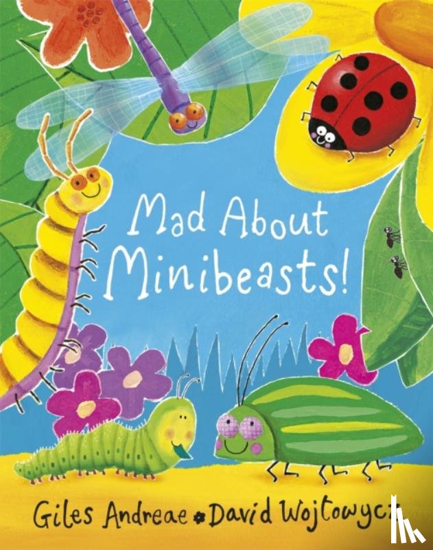 Andreae, Giles - Mad About Minibeasts!
