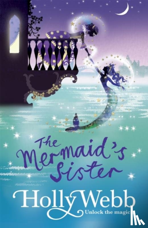 Webb, Holly - A Magical Venice story: The Mermaid's Sister