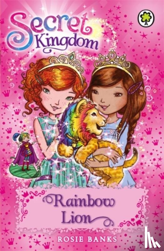 Banks, Rosie - Secret Kingdom: Rainbow Lion
