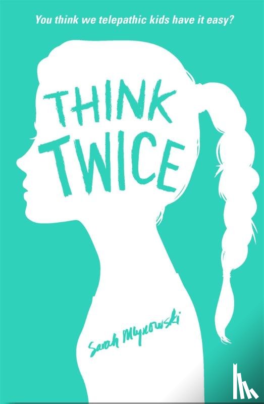 Mlynowski, Sarah - Think Twice