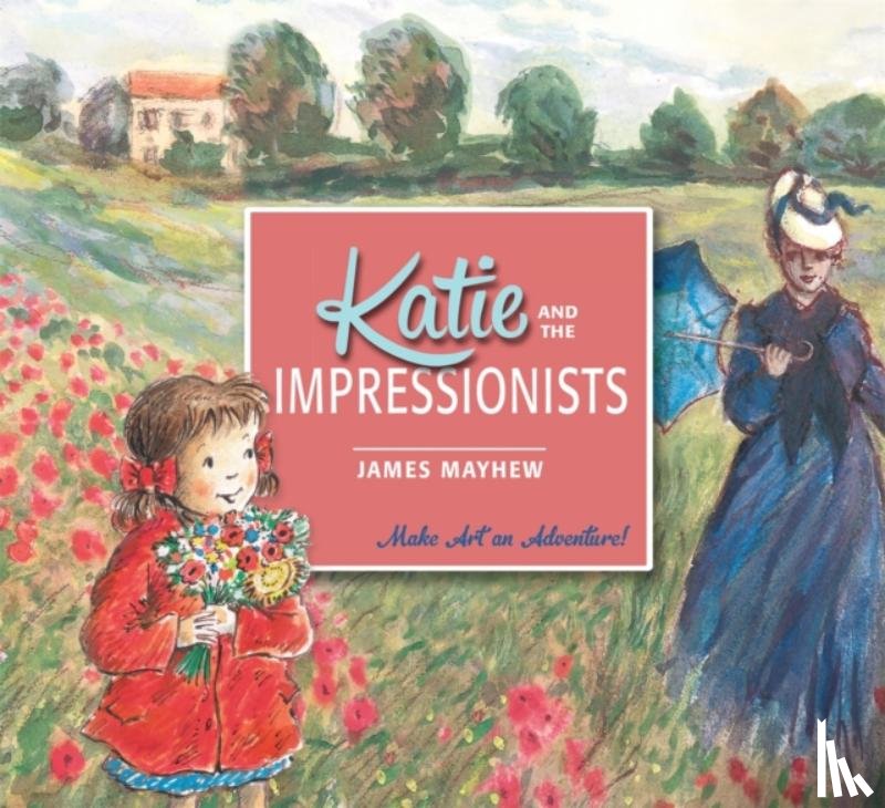 Mayhew, James - Katie and the Impressionists