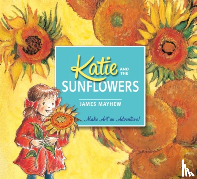 Mayhew, James - Katie and the Sunflowers