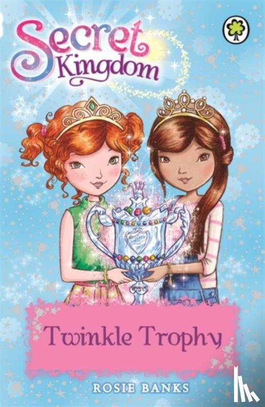Banks, Rosie - Secret Kingdom: Twinkle Trophy