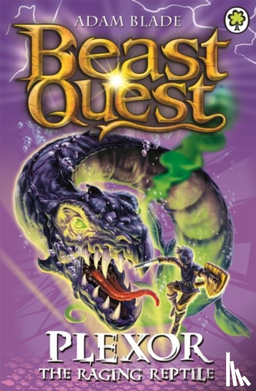 Blade, Adam - Beast Quest: Plexor the Raging Reptile