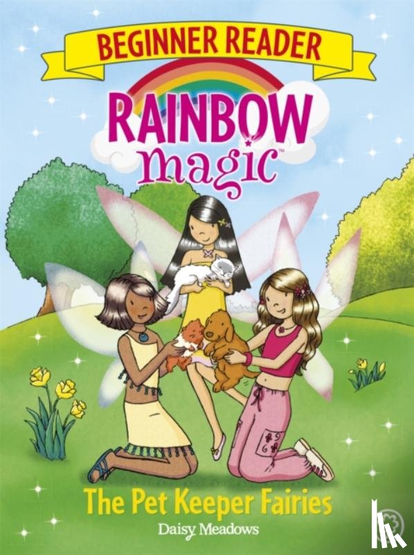 Meadows, Daisy - Rainbow Magic Beginner Reader: The Pet Keeper Fairies