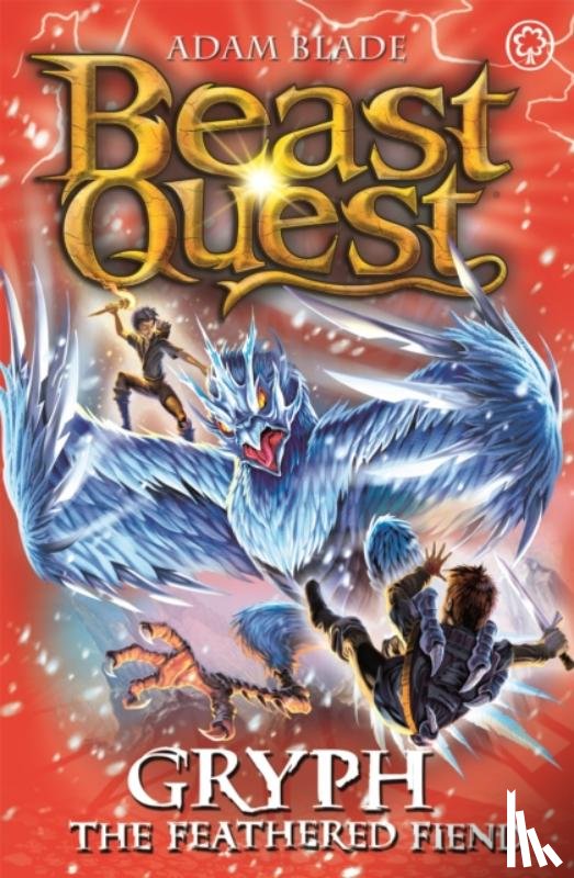Blade, Adam - Beast Quest: Gryph the Feathered Fiend
