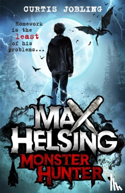 Jobling, Curtis - Max Helsing, Monster Hunter