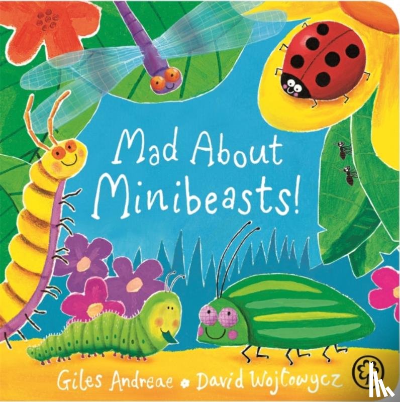 Andreae, Giles - Mad About Minibeasts! Board Book