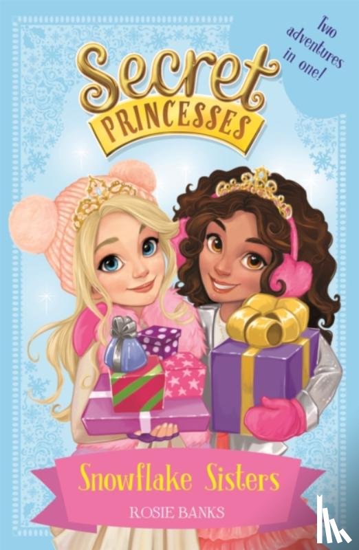 Banks, Rosie - Secret Princesses: Snowflake Sisters