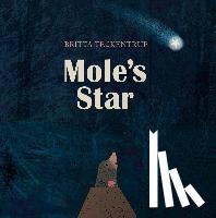 Teckentrup, Britta - Mole's Star