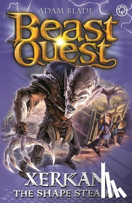 Blade, Adam - Beast Quest: Xerkan the Shape Stealer