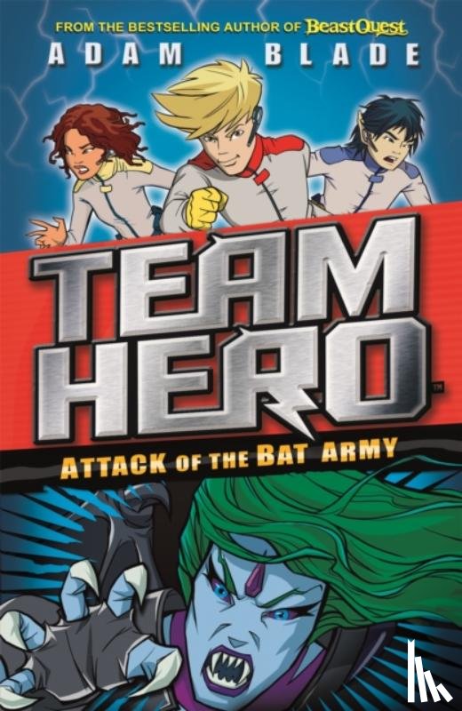 Blade, Adam - Team Hero: Attack of the Bat Army