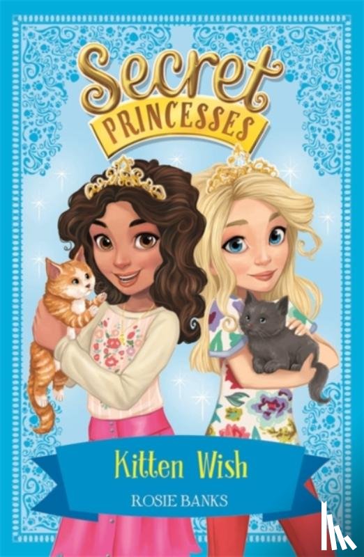Banks, Rosie - Secret Princesses: Kitten Wish