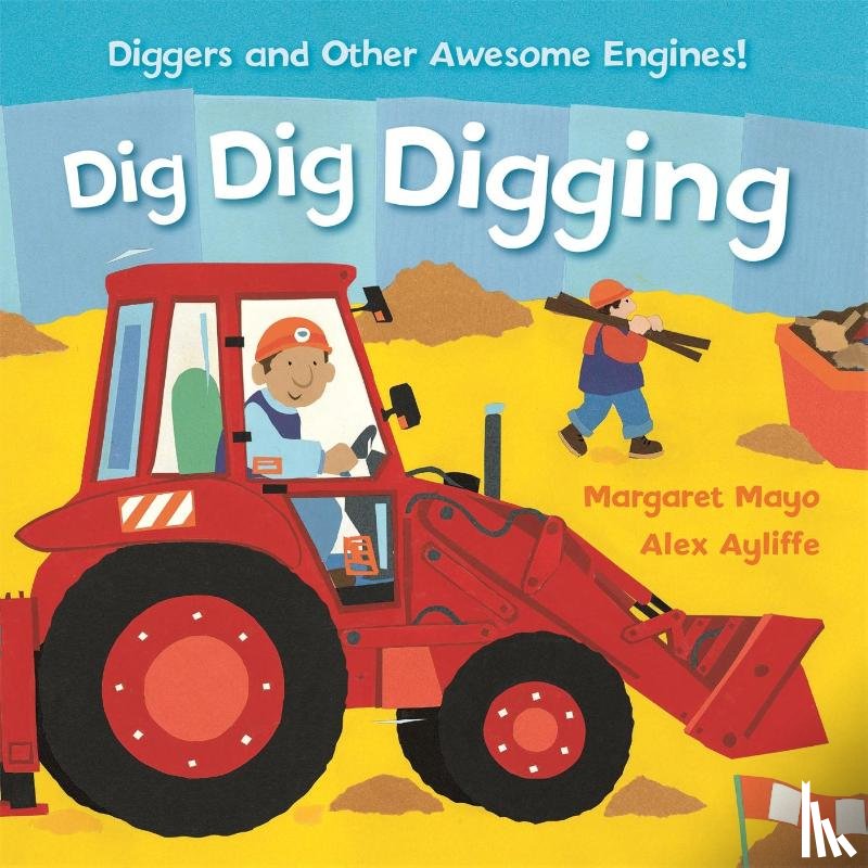 Mayo, Margaret - Awesome Engines: Dig Dig Digging Padded Board Book