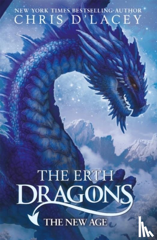 D'Lacey, Chris - The Erth Dragons: The New Age