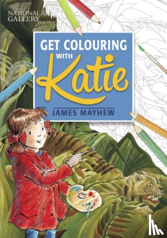 Mayhew, James - The National Gallery Get Colouring with Katie