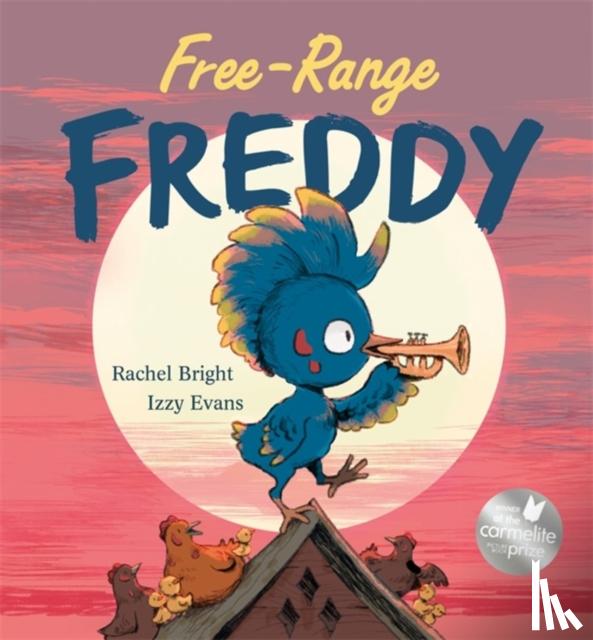 Bright, Rachel - Free-Range Freddy