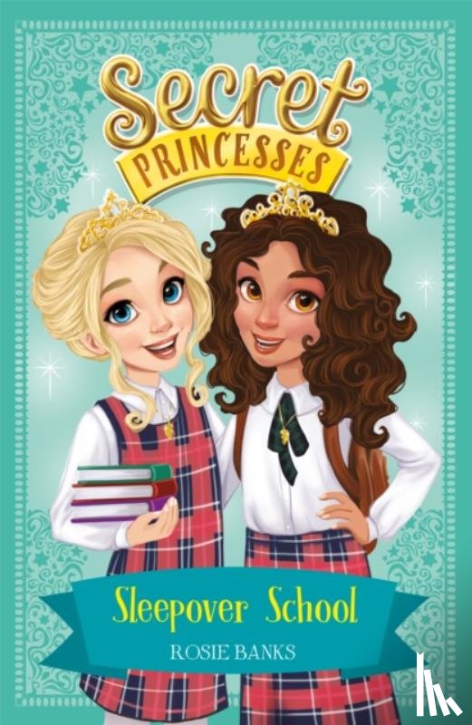 Banks, Rosie - Secret Princesses: Sleepover School