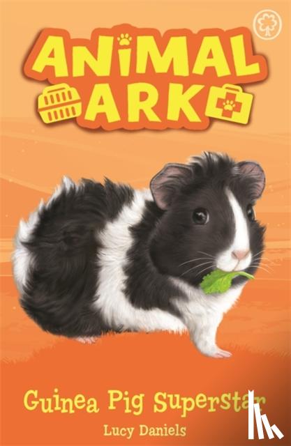 Daniels, Lucy - Animal Ark, New 7: Guinea Pig Superstar