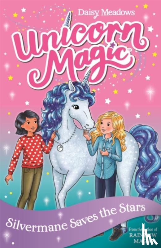 Meadows, Daisy - Unicorn Magic: Silvermane Saves the Stars