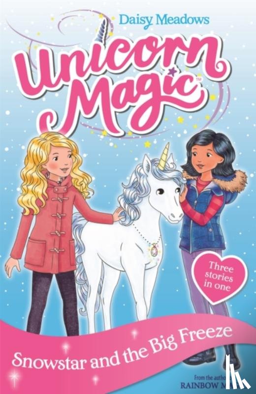 Meadows, Daisy - Unicorn Magic: Snowstar and the Big Freeze