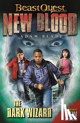Blade, Adam - Beast Quest: New Blood: The Dark Wizard