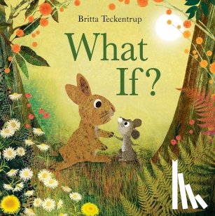 Teckentrup, Britta - What If?