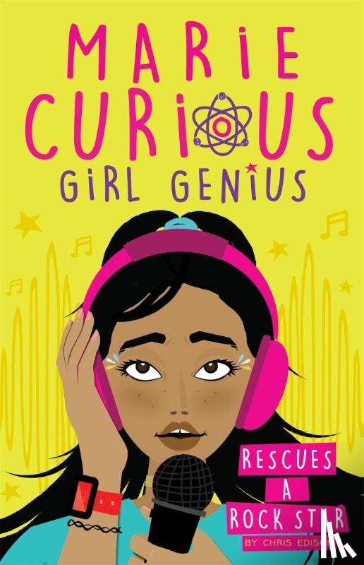 Edison, Chris - Marie Curious, Girl Genius: Rescues a Rock Star