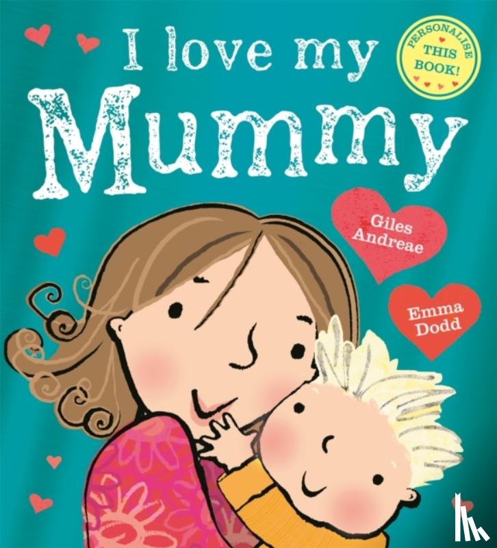 Andreae, Giles - I Love My Mummy