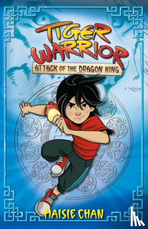 Chan, Maisie - Tiger Warrior: Attack of the Dragon King