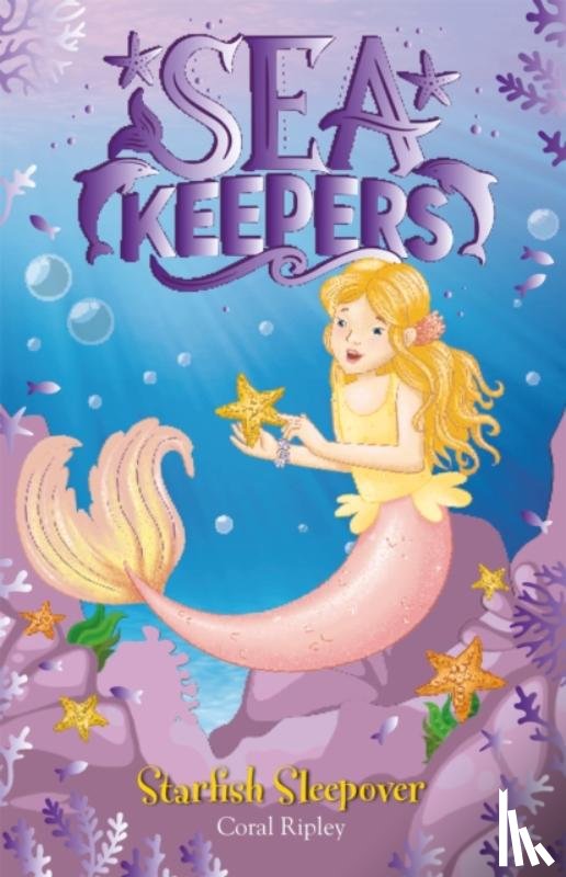 Ripley, Coral - Sea Keepers: Starfish Sleepover