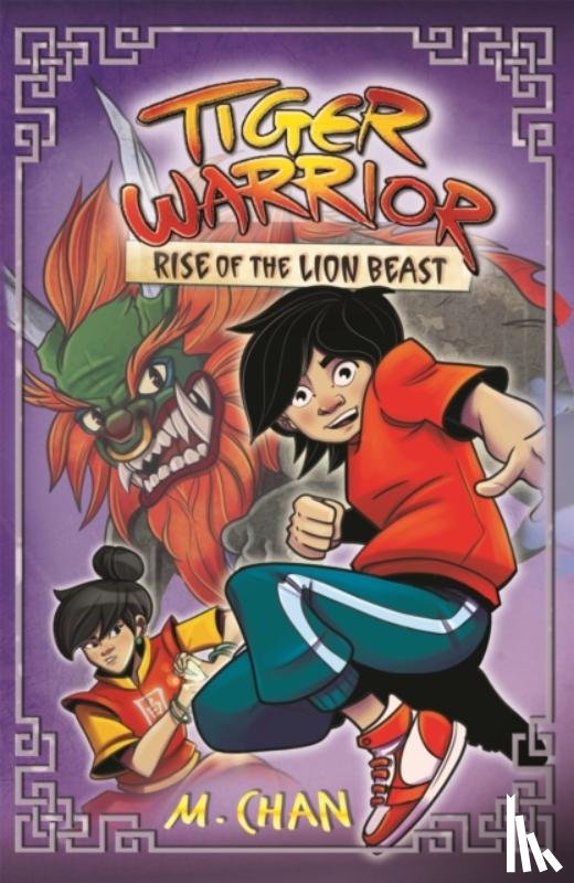 Chan, Maisie - Tiger Warrior: Rise of the Lion Beast