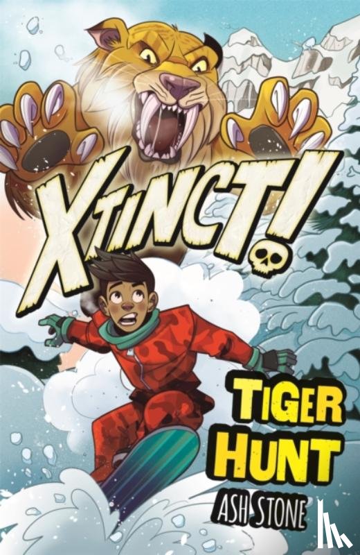 Stone, Ash - Xtinct!: Tiger Hunt