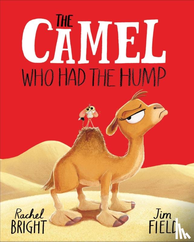 Bright, Rachel - The Camel Who Had The Hump